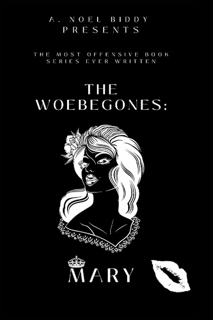 The Woebegones: MARY