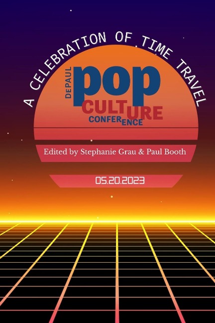 A Celebration of Time Travel: DePaul Pop Culture Conference