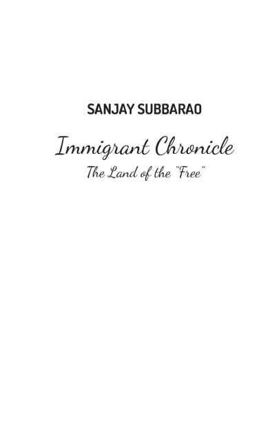 Immigrant Chronicle: The Land of the Free