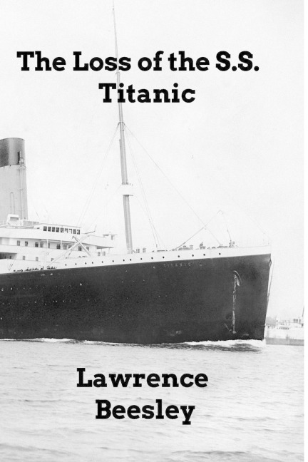 The Loss of the SS Titanic