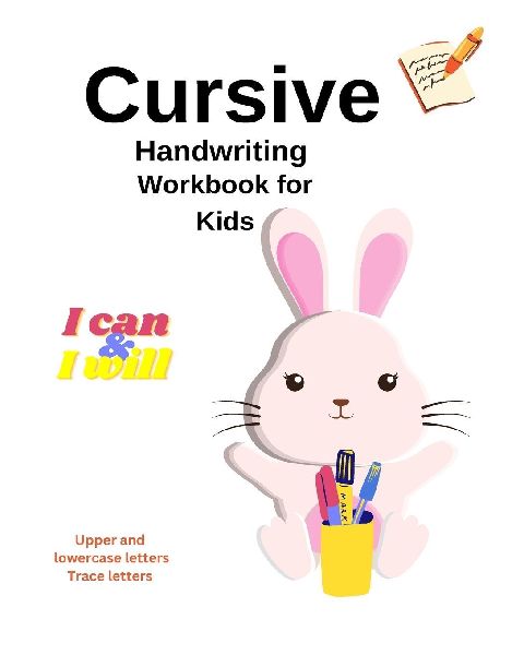 Cursive Handwriting Workbook For Kids: Cursive writing practice book to learn writing cursive Alphabet.