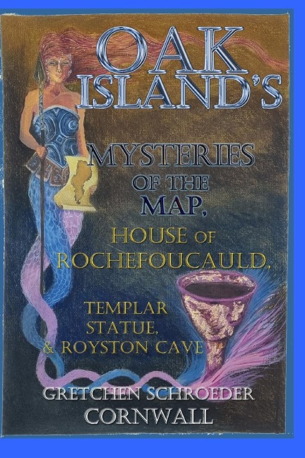 Oak Islands Mysteries of the Map,  House of Rochefoucauld, Templar Statue, Royston Cave