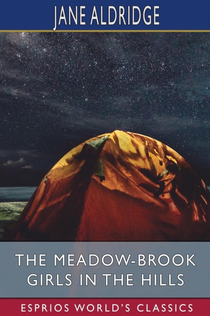 The Meadow-Brook Girls in the Hills (Esprios Classics): or, The Missing Pilot of the White Mountains