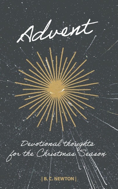 Advent: Devotional Thoughts for the Christmas Season
