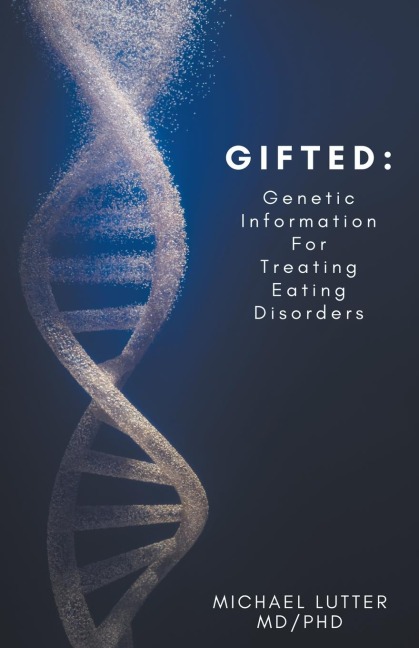 GIFTED: Genetic Information For Treating Eating Disorders