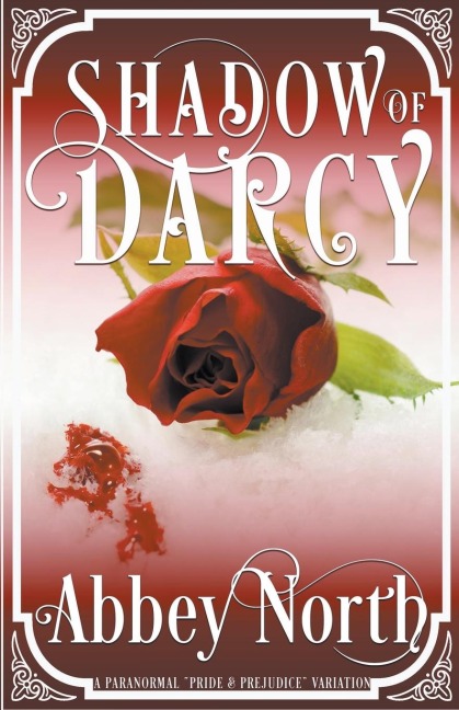 Shadow of Darcy: A Sensual Pride & Prejudice Paranormal Variation