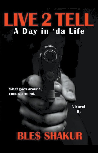 Live 2 Tell (A Day in da Life)
