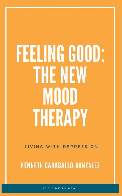 Feeling Good: The New Mood Therapy