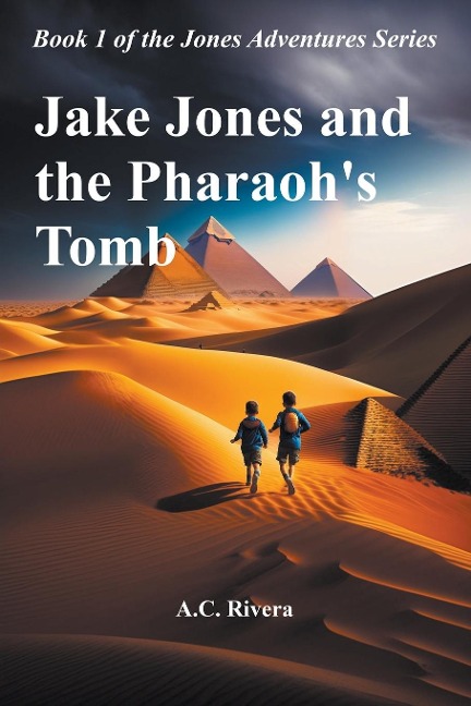 Jake Jones and the Pharaohs Tomb