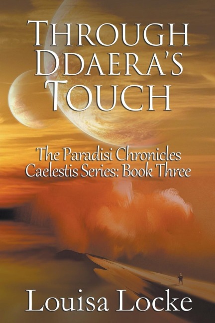 Through Ddaeras Touch: Paradisi Chronicles