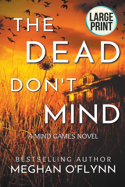 The Dead Dont Mind: Large Print