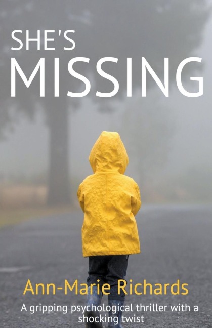 Shes Missing (A Gripping Psychological Thriller with a Shocking Twist)