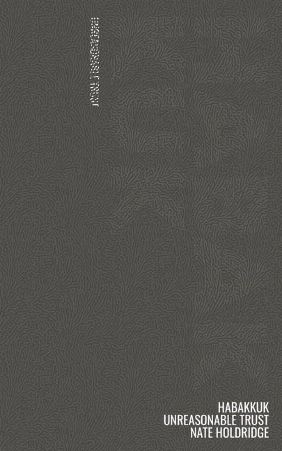 Habakkuk: (un)Reasonable Trust