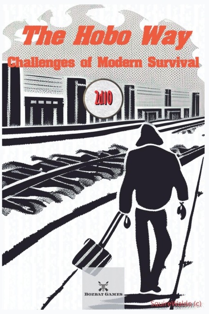 The Hobo Way - Challenges of Modern Survival