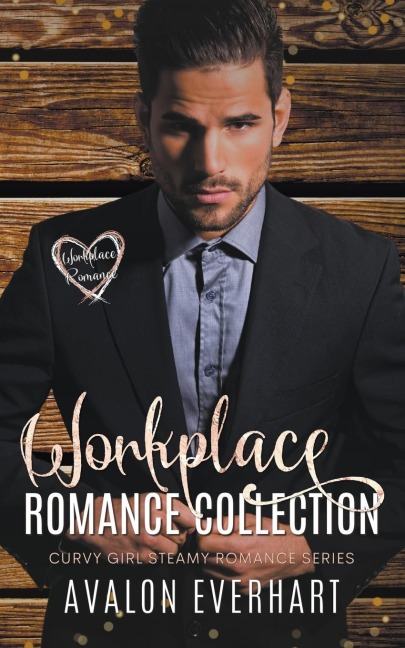 Workplace Romance Collection: Curvy Girl Steamy Romance Series
