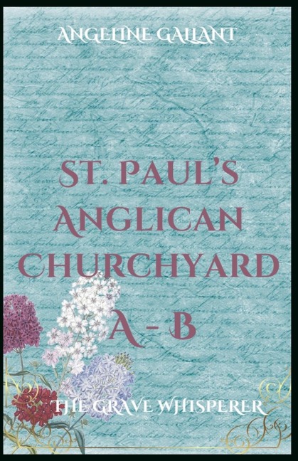 St. Pauls Anglican Churchyard A-B
