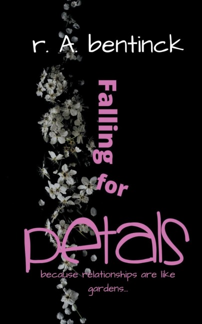 Falling for Petals: Because Relationships are Like Gardens, You Reap What You Sow