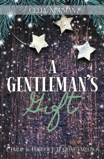 A Gentlemans Gift: A Pride and Prejudice Holiday Variation