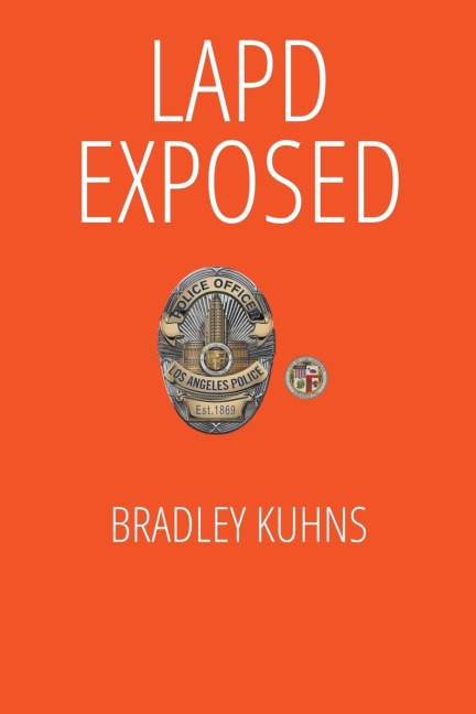 LAPD EXPOSED-A Whistleblower Lives to Tell the Tale