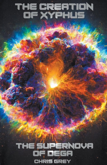The Creation of Xyphus: The Supernova of Dega
