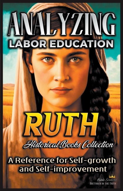 Analyzing Labor Education in Ruth: A Reference for Self-growth  and Self-improvement