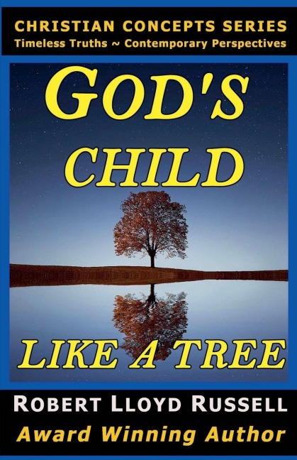 Gods Child: Like a Tree