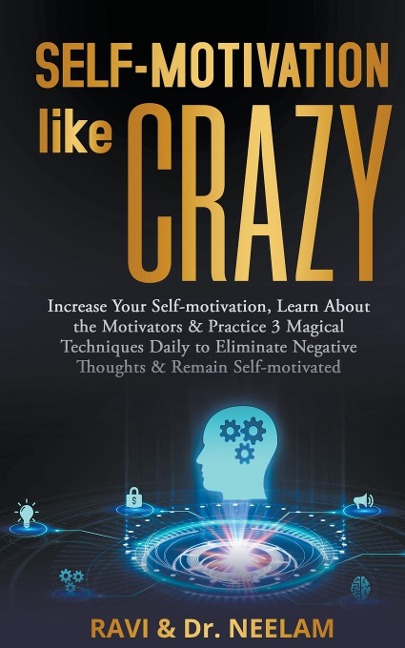 Self-motivation Like Crazy