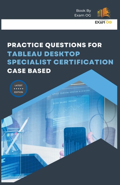 Practice Questions for Tableau Desktop Specialist Certification Case Based 2026