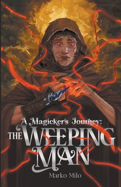 A Magickers Journey: The Weeping Man