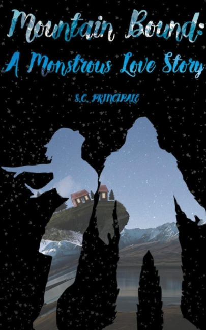 Mountain Bound: A Monstrous Love Story