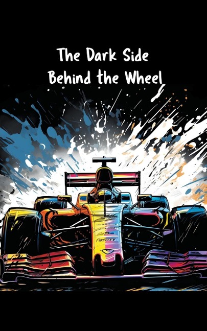 The Dark Side Behind the Wheel