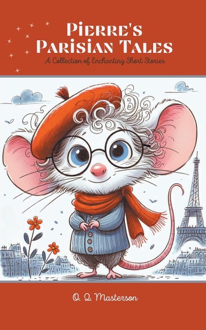 Pierres Parisian Tales: A Collection of Enchanting Short Stories