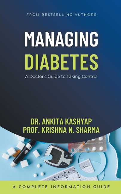 Managing Diabetes: A Doctors Guide to Taking Control