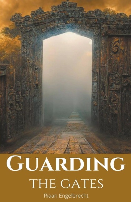 Guarding the Gates Part One: Hell Shall Not Prevail