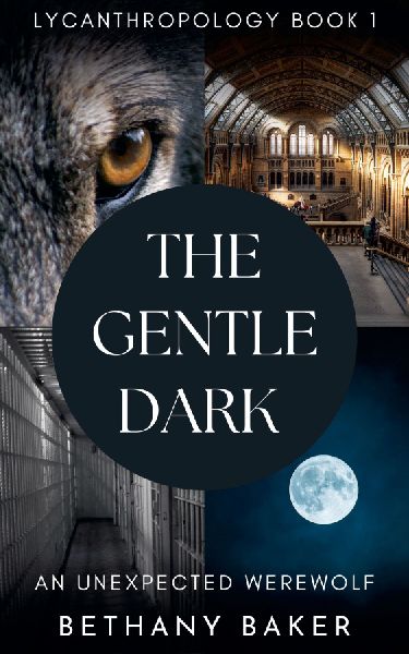 The Gentle Dark: An Unexpected Werewolf