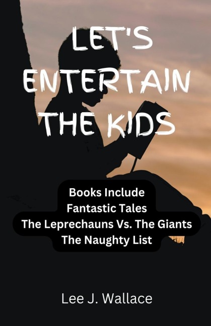 Lets Entertain the Kids