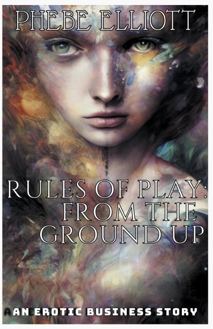 Rules of Play From The Ground Up
