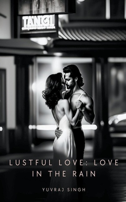 Lustful Love: Love In The Rain