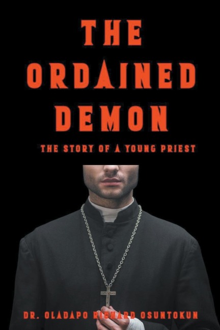 The Ordained Demon: Story of a young Priest