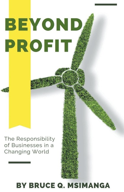 Beyond Profit: The Responsibility of Businesses in a Changing World