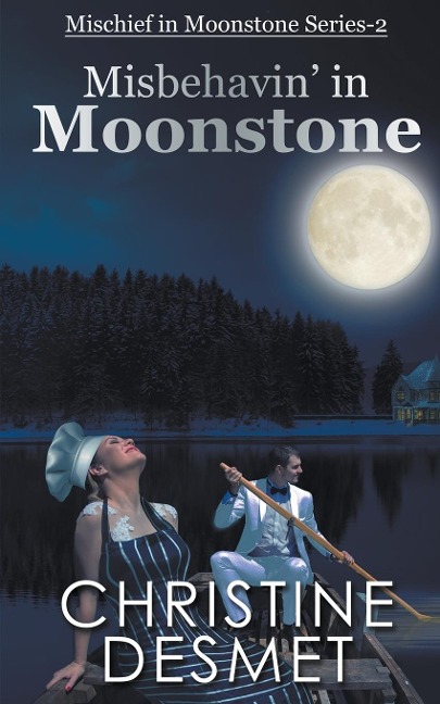 Misbehavin in Moonstone