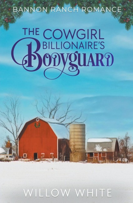 The Cowgirl Billionaires Bodyguard