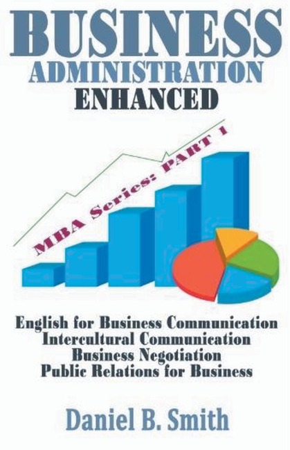 Business Administration Enhanced: Part 1