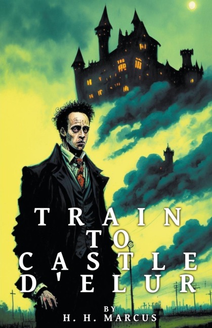 Train To Castle DElur
