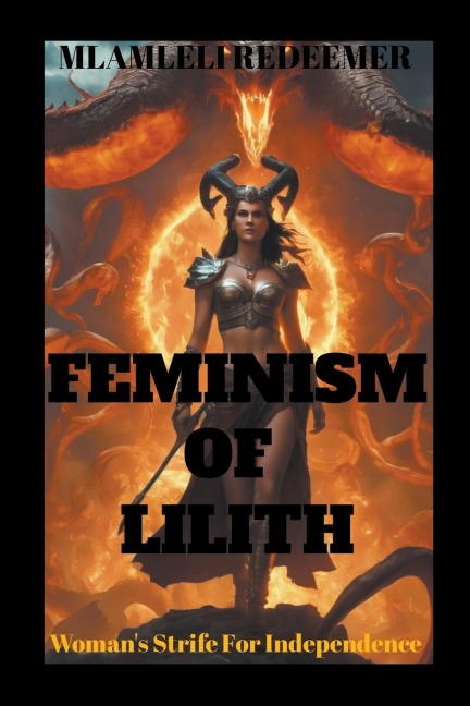 Feminism Of Lilith (Womans Strife For Independence)
