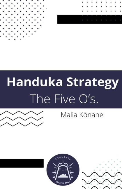 Handuka Strategy  The Five Os.