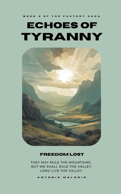 Echoes of Tyranny: Freedom Lost