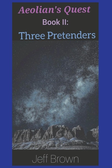 Aeolians Quest Book II: Three Pretenders