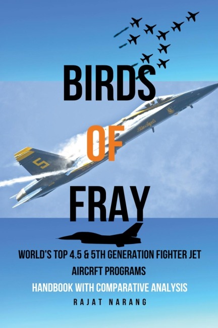 Birds of Fray - Worlds Top 4.5 & 5th Gen Fighter Jet Aircraft Programs
