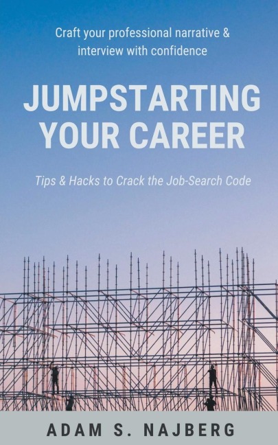 Jumpstarting Your Career: Tips & Hacks to Crack the Job-Search Code